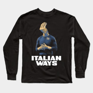 Italian Ways Hand Gesture Long Sleeve T-Shirt